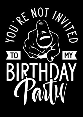 Not invited to birthday