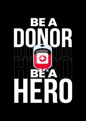 Be A Donor Be A Hero