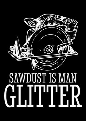 Sawdust Is Man Glitter Car