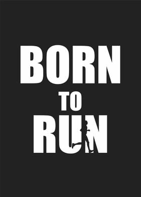 born to run