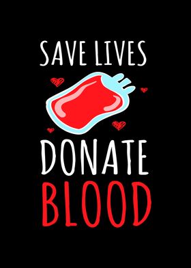 Save Lives Donate Blood