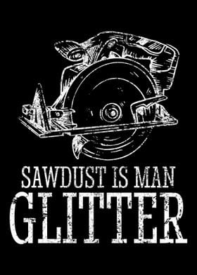 Sawdust Is Man Glitter Car