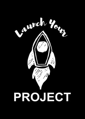 Launch Your Project