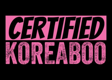 Certified Koreaboo K Pop