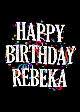 Happy Birthday Rebeka