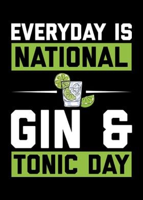 Everyday is Gin  Tonic