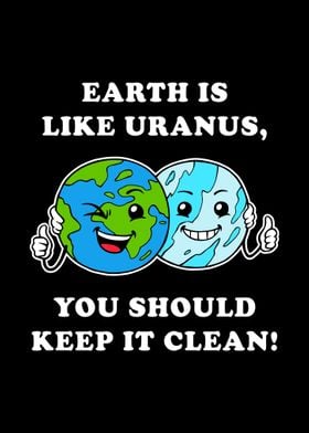 Uranus Keep It Clean