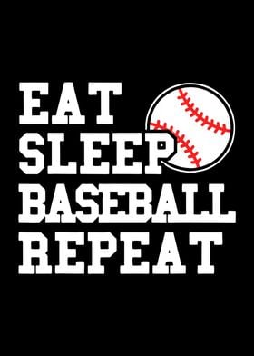 Eat Sleep Baseball Repeat