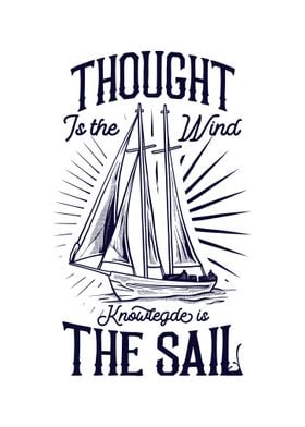 Knowledge is the sail