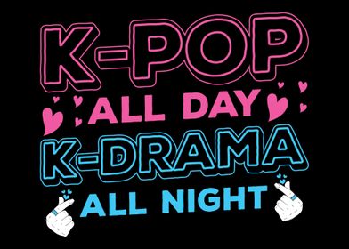 K Pop  K Drama All Night