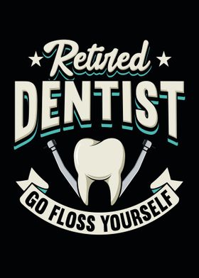 Funny Retired Dentist