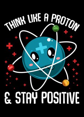 Positive Proton Thinking