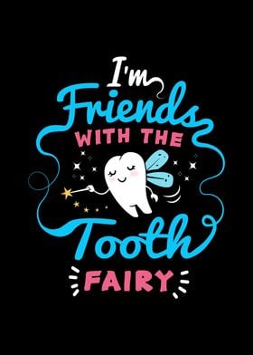 Friend With Tooth Fairy