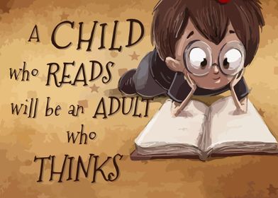 A Child Who Reads Will Be