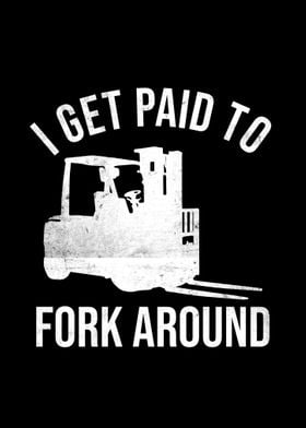 I Get Paid To Fork Around