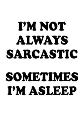 Sarcastic