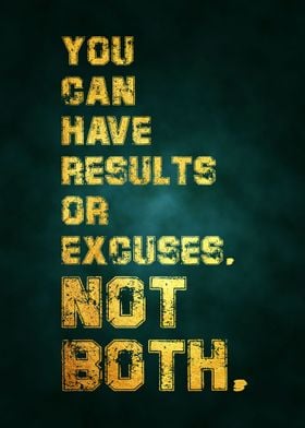 3 Results Or Excuses