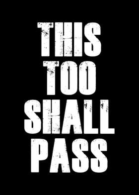 This too Shall Pass