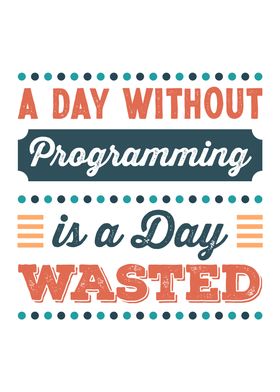 A Day without Programming