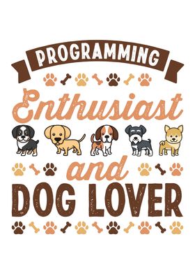 Programming and Dog Lover