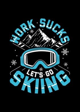 Ski Sayings Skier Gifts