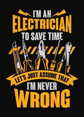 I Am An Electrician Gift