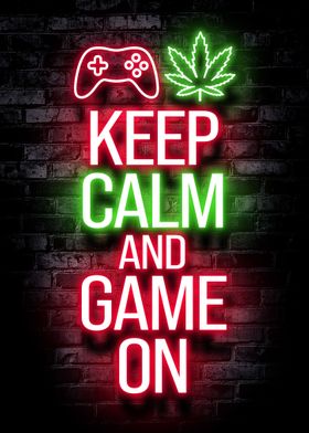 Keep calm gaming weed