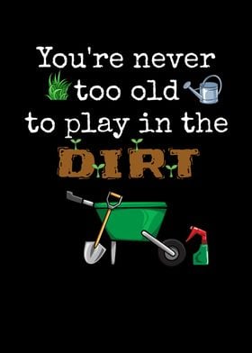 Never Old Dirt Gardening