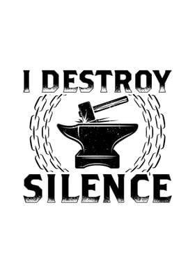 I Destroy Silence Gifts