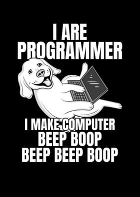 I Are Programmer Beep Boop