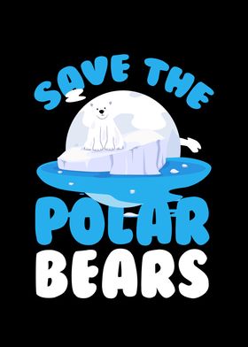 Save The Polar Bears