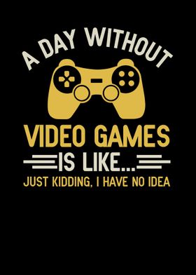 A Day Without Video Games