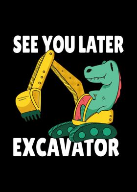 Later Excavator Dinosaur