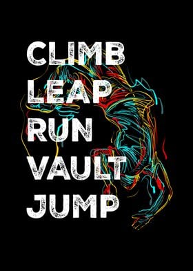 Climb LEap Run Vault Jump