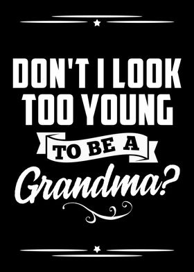 Too Young To Be A Grandma