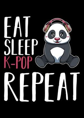 Eat Sleep K Pop Repeat
