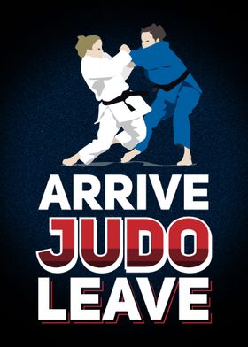 Arrive Judo Leave