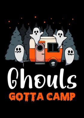 Ghouls Gotta Camp Funny Ha