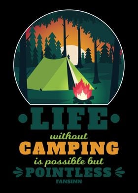 Life Without Camping Is Po