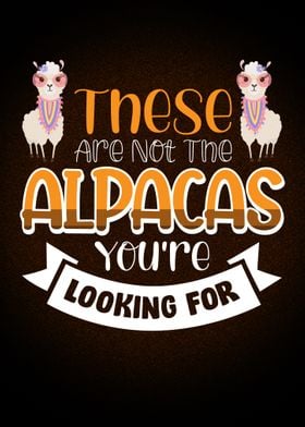 These Are Not The Alpacas