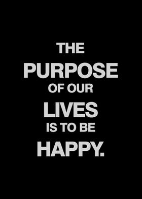 THE PURPOSE OF OUR LIVES