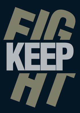 Keep Fight Typhography