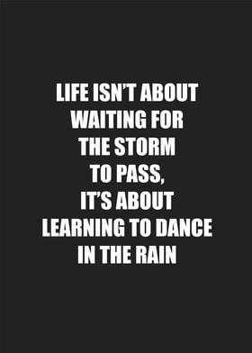 life isnt about waiting