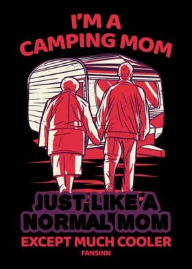 Im A Camping Mom Just Lik