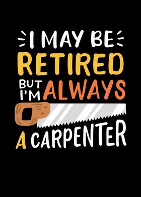 Retired Carpenter