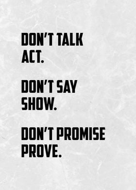 Dont Talk  Act