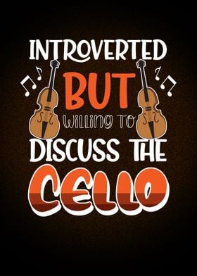 Discuss The Cello
