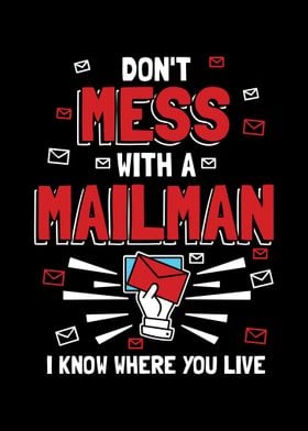 Dont Mess With A Mailman