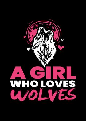 Girl Who Loves Wolves