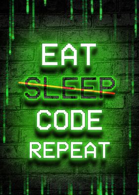 Eat sleep code repeat